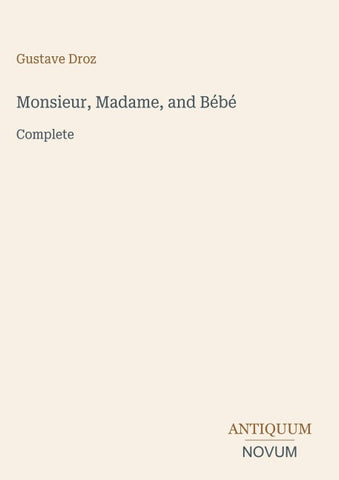 Monsieur, Madame, and Bébé