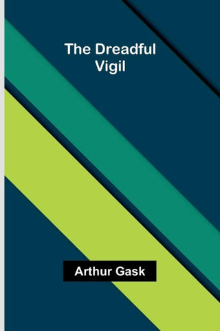 The Dreadful Vigil
