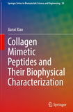 Collagen Mimetic Peptides and Their Biophysical Characterization