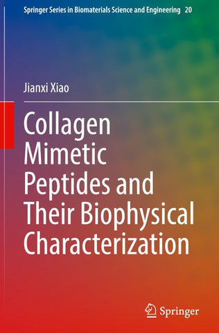 Collagen Mimetic Peptides and Their Biophysical Characterization