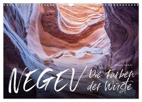 Negev - die Farben der Wüste (Wandkalender 2026 DIN A3 quer), CALVENDO Monatskalender