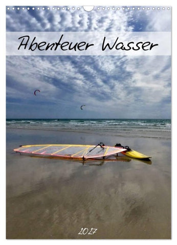 Abenteuer Wasser (Wandkalender 2027 DIN A3 hoch), CALVENDO Monatskalender