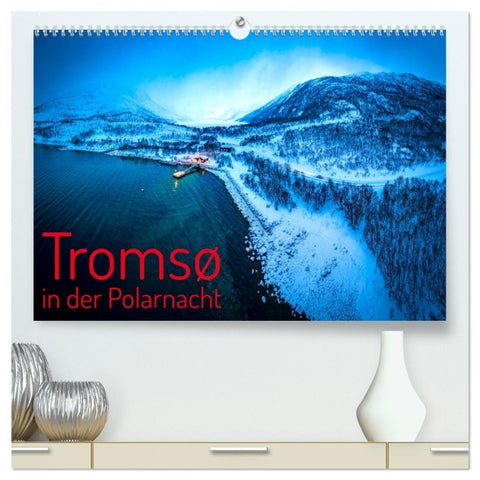 Tromsø in der Polarnacht (hochwertiger Premium Wandkalender 2026 DIN A2 quer), Kunstdruck in Hochglanz
