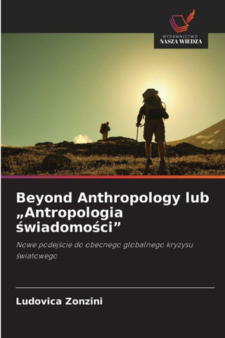 Beyond Anthropology lub "Antropologia ¿wiadomo¿ci"