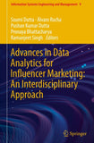 Advances in Data Analytics for Influencer Marketing: An Interdisciplinary Approach