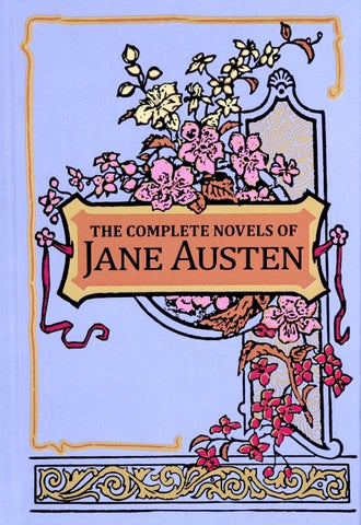 The Complete Novels of Jane Austen (Deluxe Leatherbound Edition)