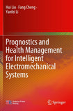 Prognostics and Health Management for Intelligent Electromechanical Systems