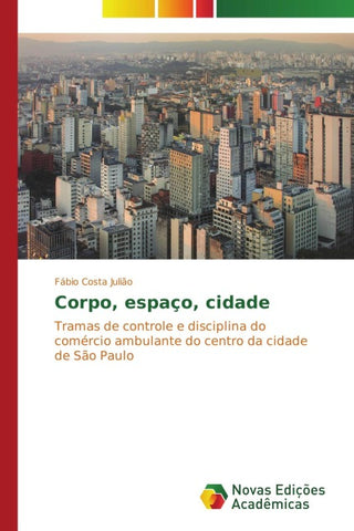 Corpo, espaço, cidade