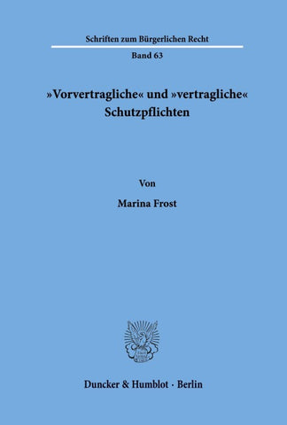 "Vorvertragliche' und "vertragliche' Schutzpflichten.