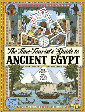 The Time-Tourist's Guide to Ancient Egypt