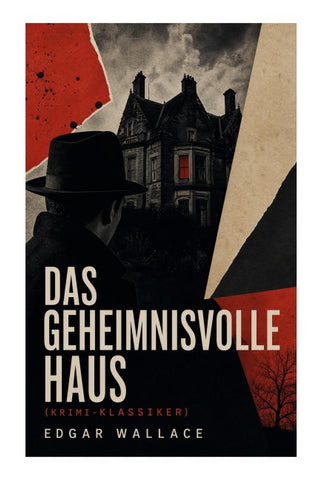 Das geheimnisvolle Haus (Krimi-Klassiker)