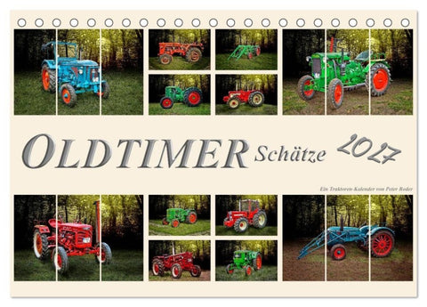 Oldtimer Schätze. Ein Traktoren-Kalender (Tischkalender 2027 DIN A5 quer), CALVENDO Monatskalender