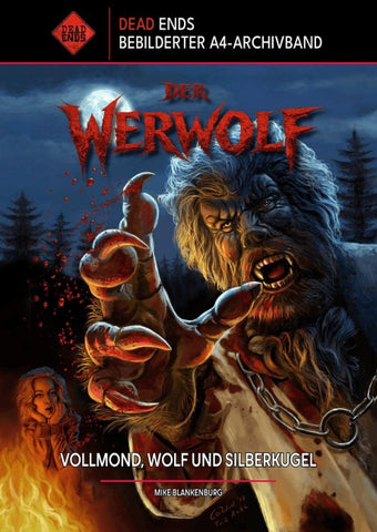 Der Werwolf – Vollmond, Wolf und Silberkugel (Dead Ends A4-Archivband)