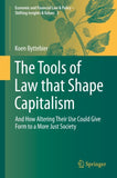 The Tools of Law that Shape Capitalism