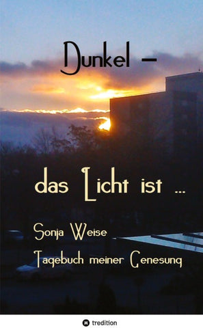 Dunkel - das Licht ist ...
