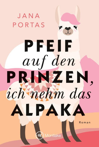 Pfeif auf den Prinzen, ich nehm das Alpaka