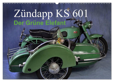 Zündapp KS 601 (Wandkalender 2026 DIN A2 quer), CALVENDO Monatskalender