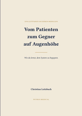 Vom Patienten zum Gegner auf Augenhöhe