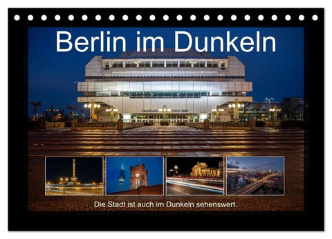 Berlin im Dunkeln (Tischkalender 2027 DIN A5 quer), CALVENDO Monatskalender