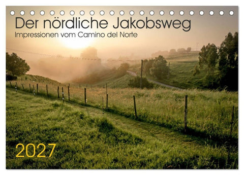 Der nördliche Jakobsweg (Tischkalender 2027 DIN A5 quer), CALVENDO Monatskalender
