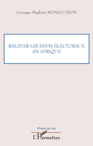 Relever les défis électoraux en Afrique