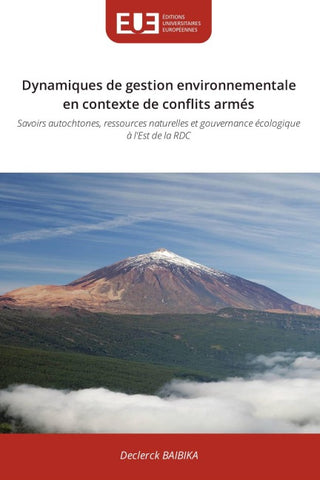 Dynamiques de gestion environnementale en contexte de conflits armés