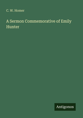 A Sermon Commemorative of Emily Hunter