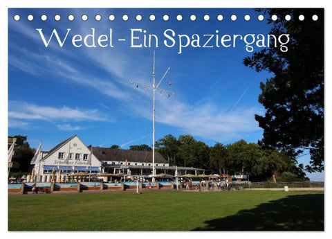 Wedel - Ein Spaziergang (Tischkalender 2027 DIN A5 quer), CALVENDO Monatskalender