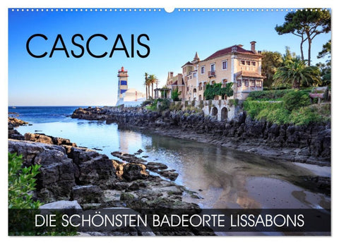 CASCAIS - die schönsten Badeorte Lissabons (Wandkalender 2026 DIN A2 quer), CALVENDO Monatskalender