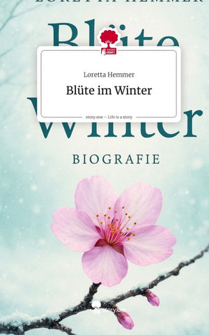 Blüte im Winter. Life is a Story - story.one