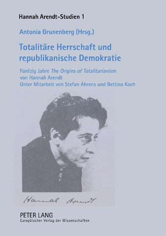 Totalitäre Herrschaft und republikanische Demokratie