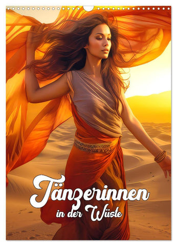 Tänzerinnen in der Wüste (Wandkalender 2027 DIN A3 hoch), CALVENDO Monatskalender