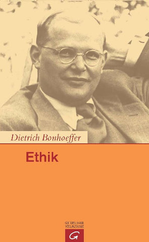 Dietrich Bonhoeffer Werke (DBW) / Ethik