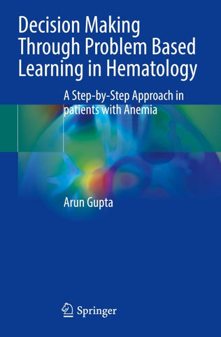 Decision Making Through Problem Based Learning in Hematology