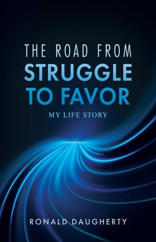 The Road From Struggle to Favor