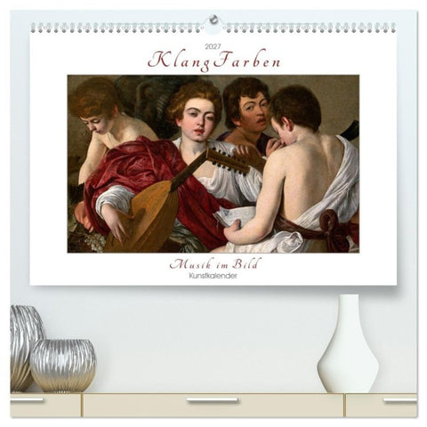 KlangFarben - Musik im Bild Kunstkalender (hochwertiger Premium Wandkalender 2027 DIN A2 quer), Kunstdruck in Hochglanz