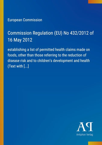Commission Regulation (EU) No 432/2012 of 16 May 2012