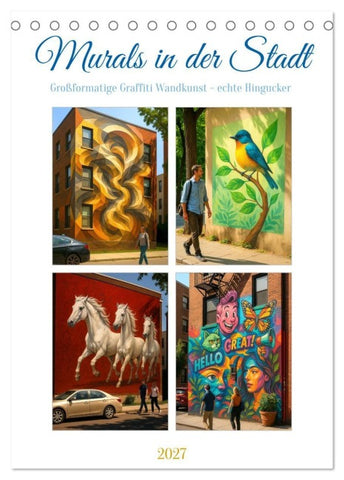 Murals in der Stadt (Tischkalender 2027 DIN A5 hoch), CALVENDO Monatskalender