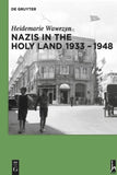 Nazis in the Holy Land 1933-1948
