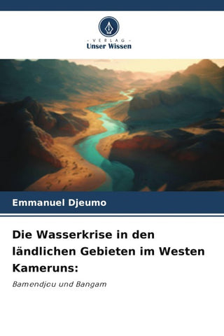 Die Wasserkrise in den ländlichen Gebieten im Westen Kameruns: