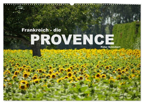Frankreich - die Provence (Wandkalender 2027 DIN A2 quer), CALVENDO Monatskalender