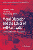 Moral Education and the Ethics of Self-Cultivation