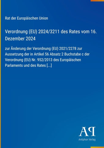Verordnung (EU) 2024/3211 des Rates vom 16. Dezember 2024