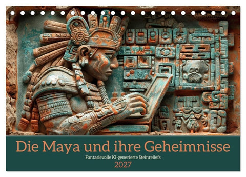 Die Maya und ihre Geheimnisse (Tischkalender 2027 DIN A5 quer), CALVENDO Monatskalender