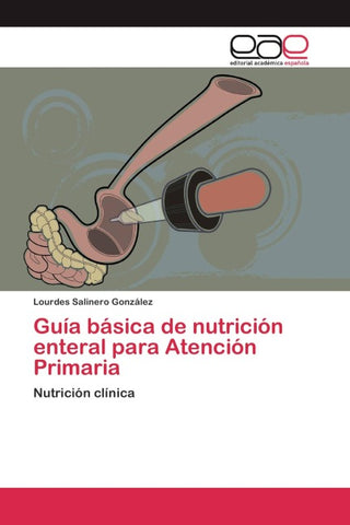 Guía básica de nutrición enteral para Atención Primaria