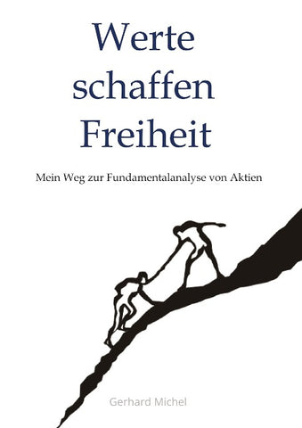 Werte schaffen Freiheit