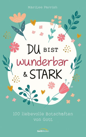 Du bist wunderbar & stark