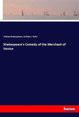 Shakespeare's Comedy of the Merchant of Venice