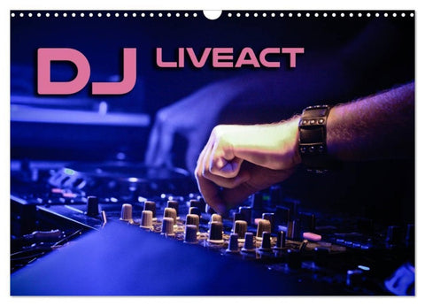 DJ Liveact (Wandkalender 2027 DIN A3 quer), CALVENDO Monatskalender