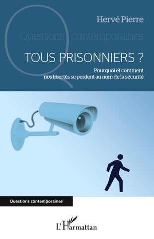 Tous prisonniers ?